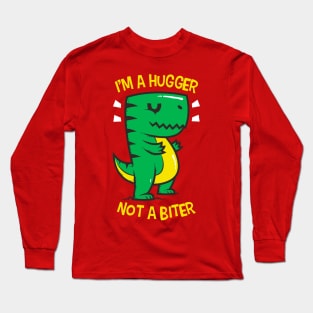 Hugger not a biter Long Sleeve T-Shirt